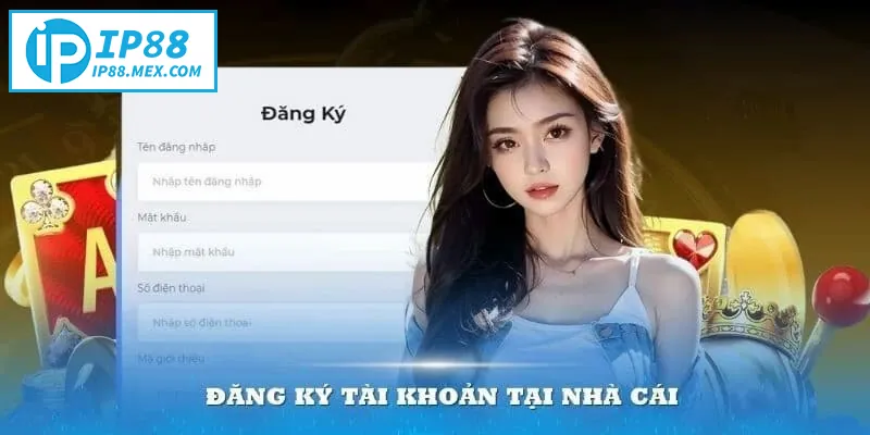 Đăng Ký IP88 – Hướng Dẫn Nhanh Cho Người Mới